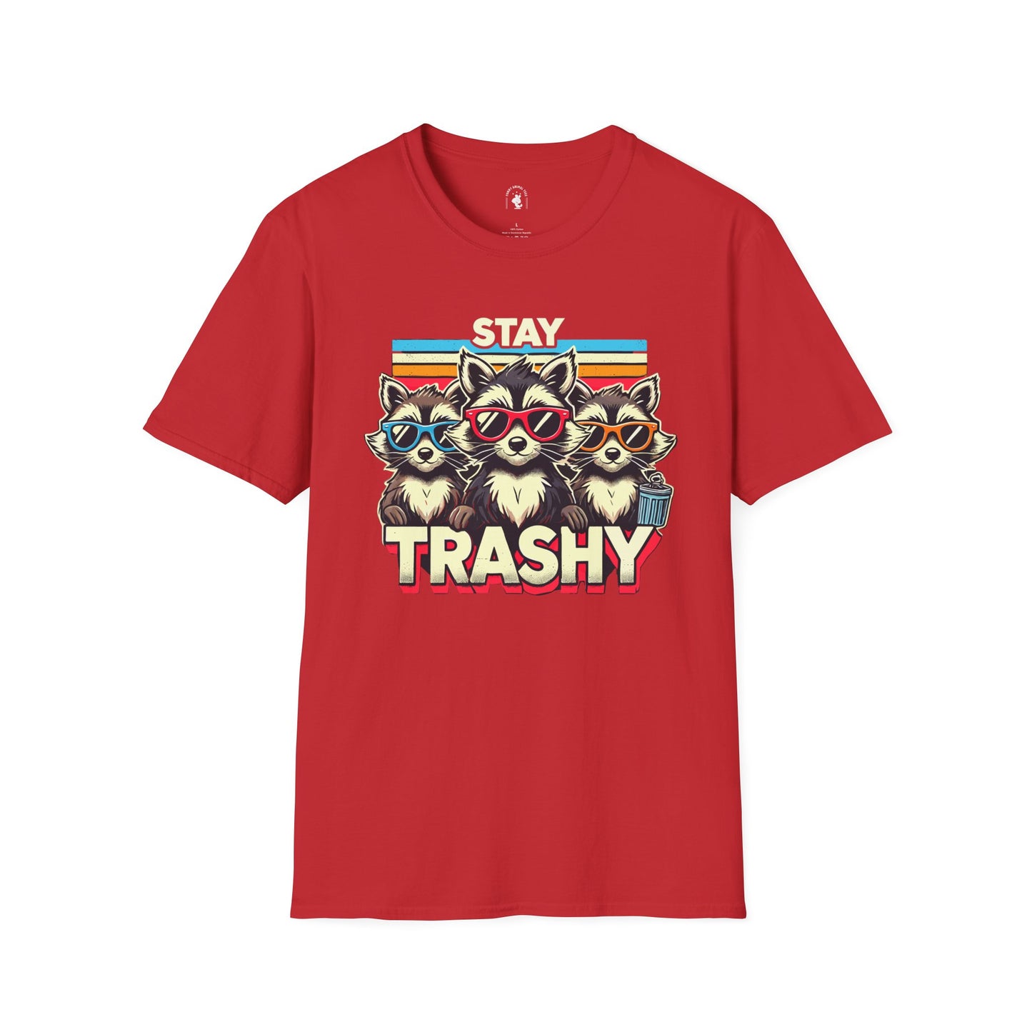 Stay Trashy