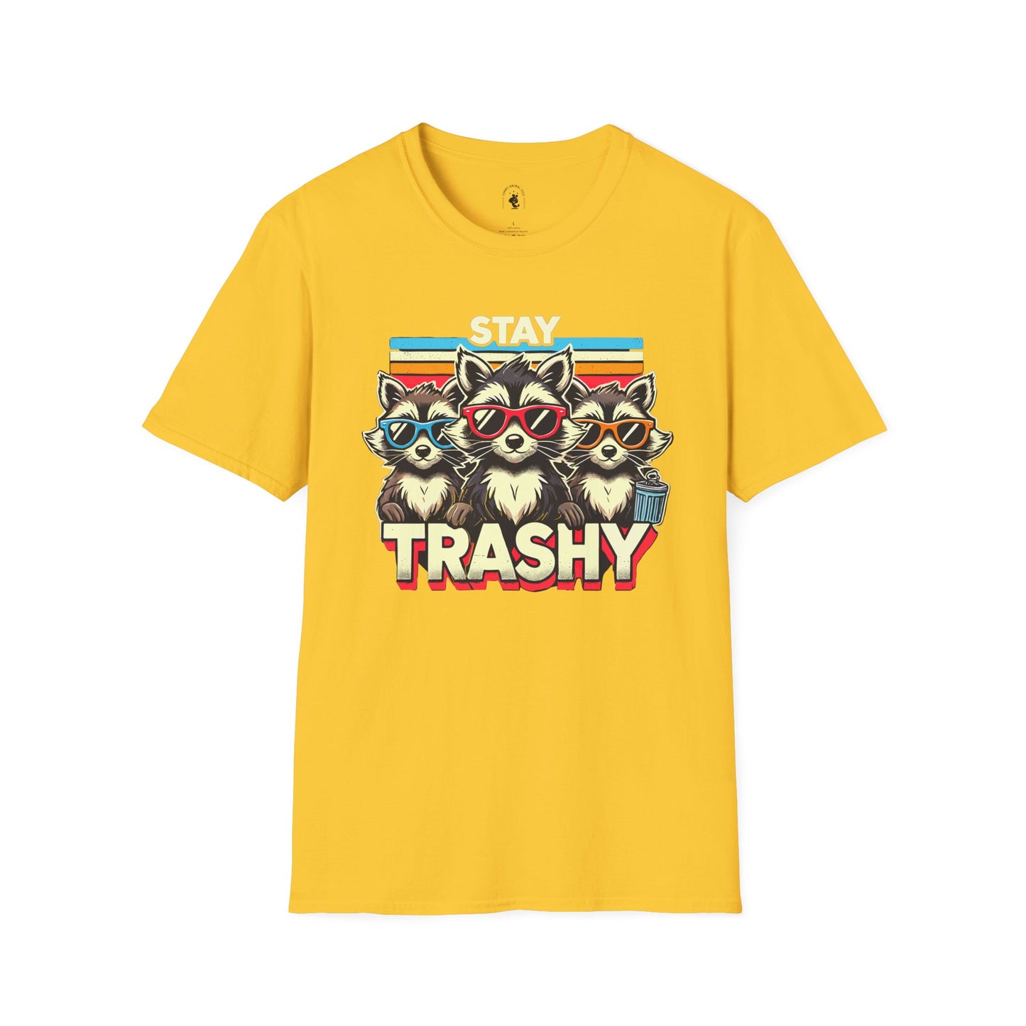 Stay Trashy